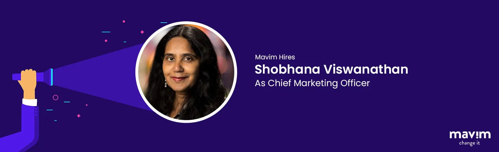 Mavim Hires Shobhana Viswanathan As Chief Marketing Officer, As Company Continues To Build Out Expansive Global Vision